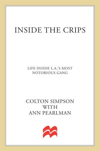 Inside the Crips: life inside L.A.'s most notorious gang