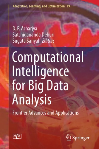 Computational Intelligence for big data analysis: frontier advances and applications