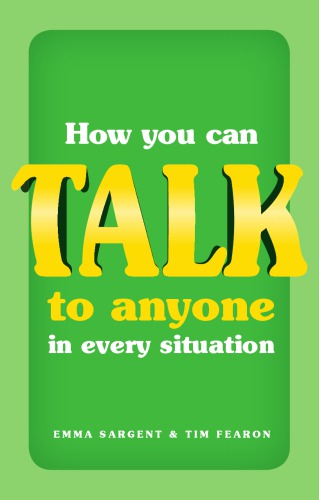 How you can talk to anyone in every situation