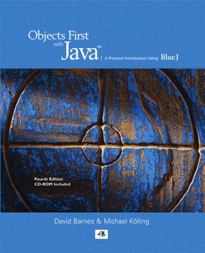 Objects first with Java: a practical introduction using BlueJ