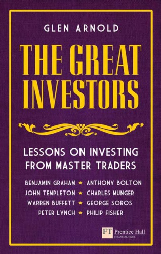 The great investors: lessons on investing from master traders