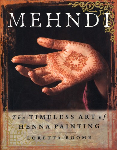 Mehndi: the timeless art of henna painting