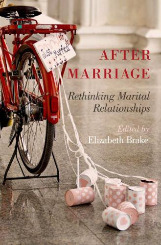 After marriage: rethinking marital relationships