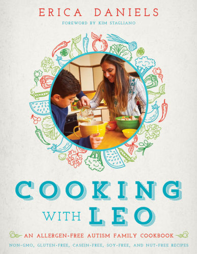 Cooking with Leo: an allergen-free autism family cookbook