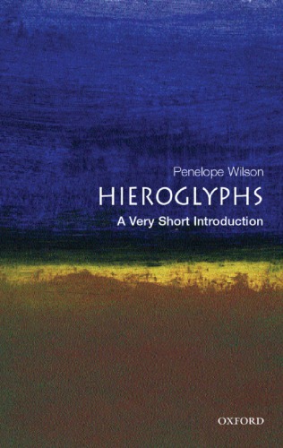 Hieroglyphs: a very short introduction