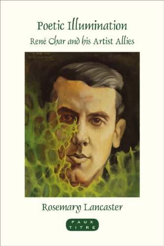 Poetic illumination: Réne Char and his artist allies