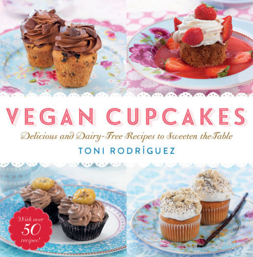 Vegan cupcakes: delicious and dairy-free recipes to sweeten the table