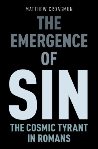The emergence of sin: the cosmic tyrant in Romans