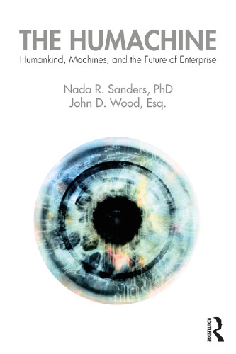 The humachine: humankind, machines, and the future of enterprise