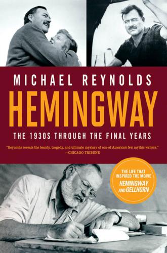 Hemingway: the 1930s through the final years