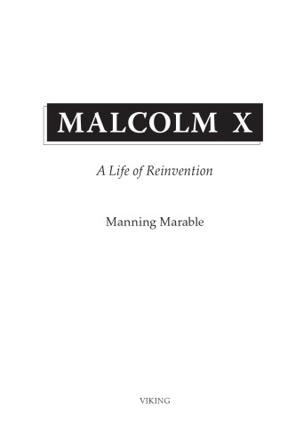 Malcolm X: a life of reinvention