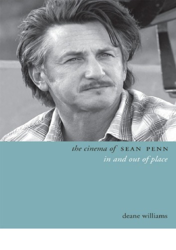 The cinema of Sean Penn: in and out of place