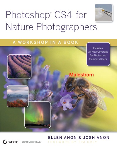 Photoshop CS4 for Nature Photographers: A Workshop in a Book [With CDROM]