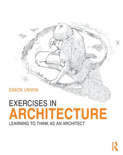 Exercises in Architecture: Learning to Think as an Architect