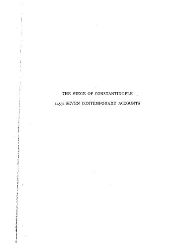 The siege of Constantinople 1453: seven contemporary accounts