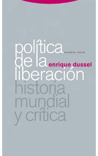 Política de la liberación: historia mundial y crítica