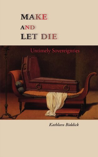 Make and Let Die: Untimely Sovereignties