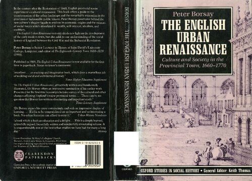 The English Urban Renaissance: Culture and Society in the Provincial Town, 1660-1770 (Oxford Studies in Social History)