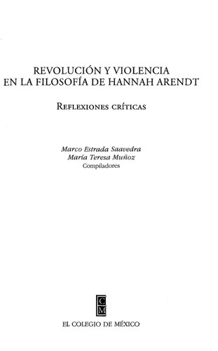Revolucion Y Violencia En La Filosofia De Hannah Arendt