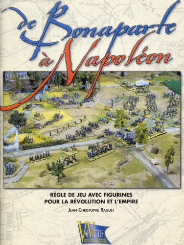 ''De Bonaparte à Napoléon'': règle de jeu avec figurines pour la Révolution et l'Empire