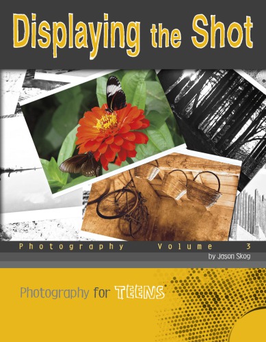 Photography. Volume 3, Displaying the shot