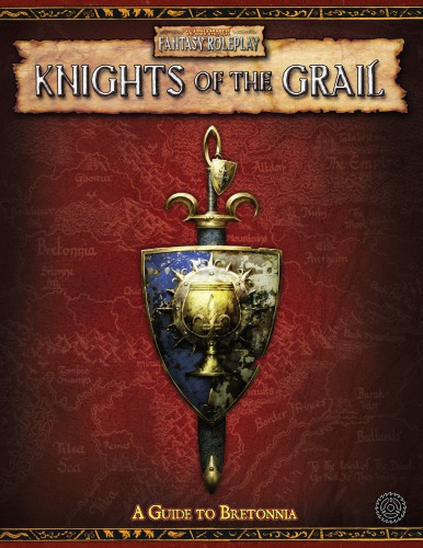Knights of the Grail: A Guide to Bretonia