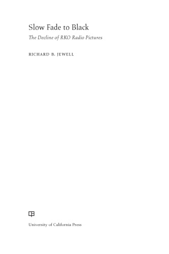 Slow fade to black: the decline of RKO Radio Pictures