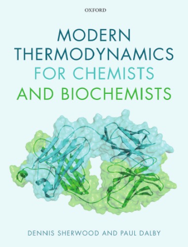 Modern thermodynamics for chemists and biochemists