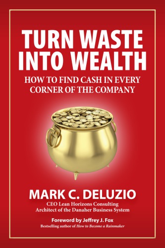 Turn waste into wealth: how to find cash in every corner of the company