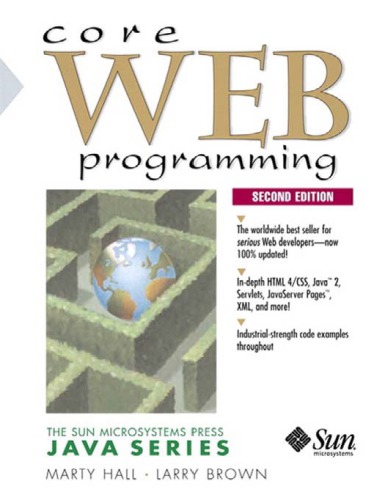 Core Web Programming, Volumes I & II Includes index