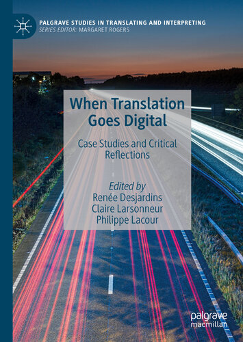 When Translation Goes Digital: Case Studies and Critical Reflections