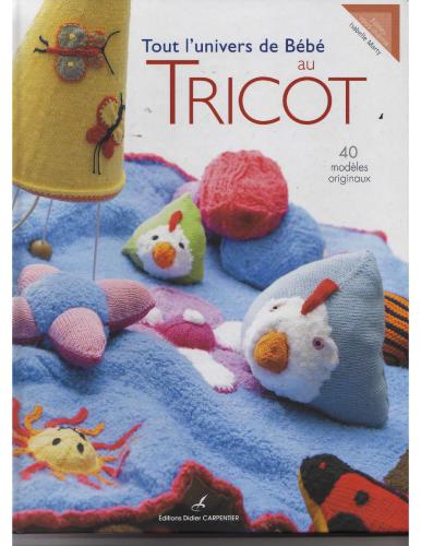 Tout l'univers de bébé au tricot
