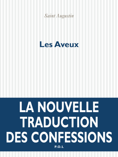 Les aveux: nouvelles traductions des Confessions