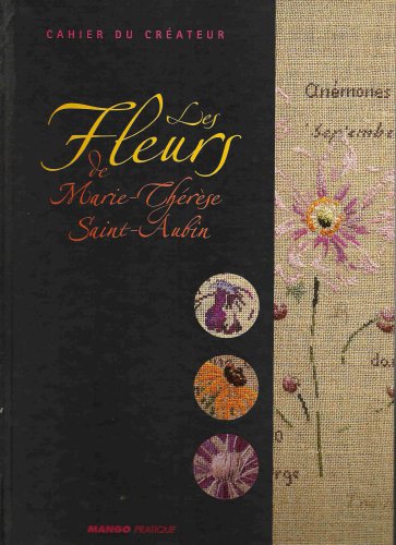 Les fleurs de Marie-Thérèse Saint-Aubin
