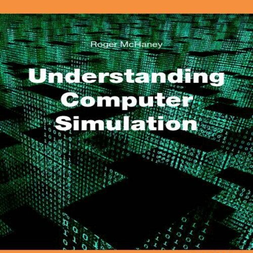 Understanding Computer Simulation: From Basic to Advance Understanding