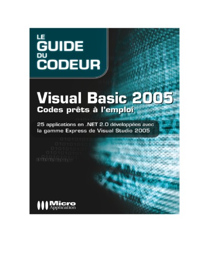 Visual Basic 2005: codes prêts à l'emploi