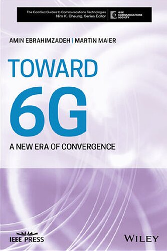 Toward 6G: A New Era of Convergence