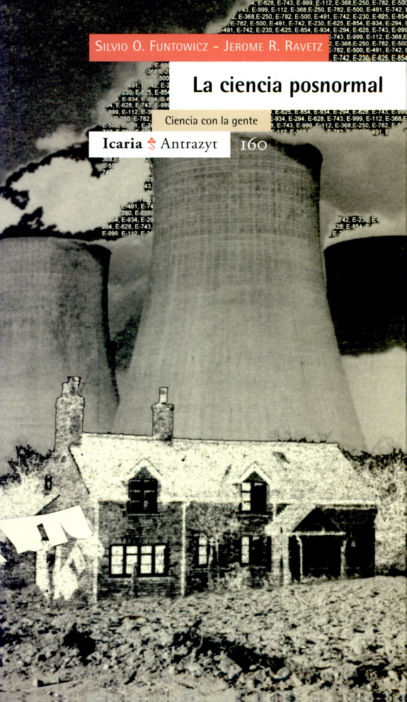 La Ciencia posnormal: Ciencia con la gente