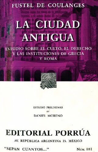 La ciudad antigua: estudio sobre el culto, el derecho y las instituciones de Grecia y Roma