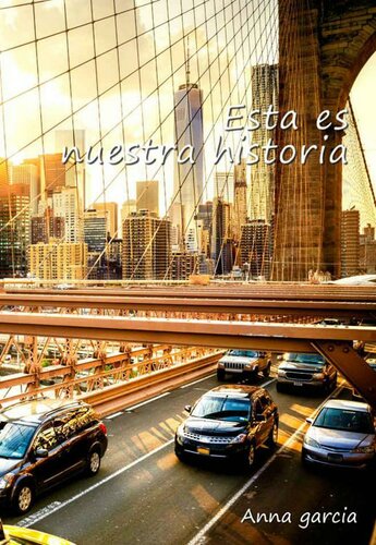 Esta es nuestra historia (Lucas y Valerie nº 2) (Spanish Edition)