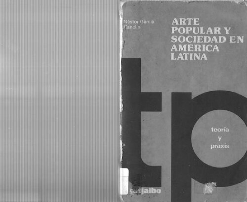 Arte popular y sociedad en América Latina: teorías estéticas y ensayos de transformación