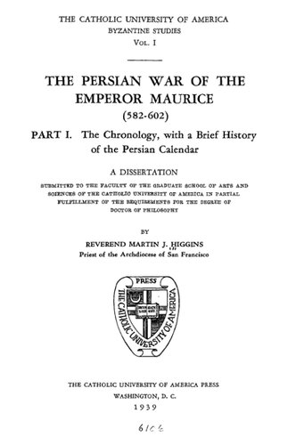 The Persian War of the Emperor Maurice (582-602)