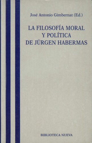 La filosofía moral y política de Jürgen Habermas