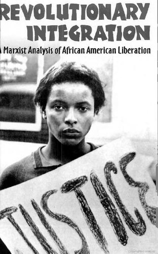 Revolutionary Integration: a Marxist Analysis of African American Liberation REV ed. Edition