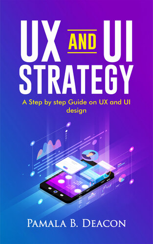 UX and UI Strategy: A step by step Guide on UX and UI design