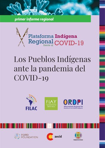 Los pueblos indígenas ante la pandemia del COVID-19. Primer Informe Regional