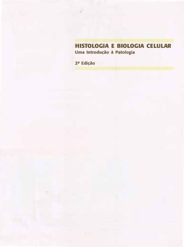 Histology and Cell Biology: An Introduction to Pathology [with Student Consult Online Access]