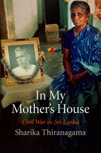In my mother's house: civil war in Sri Lanka