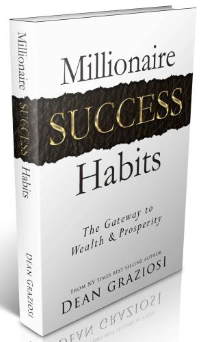 Millionaire success habits: the gateway to wealth & prosperity