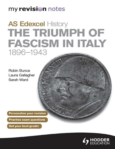 My Revision Notes AS Edexcel History: The Triumph of Fascism in Italy, 1896-1943 (MRN)